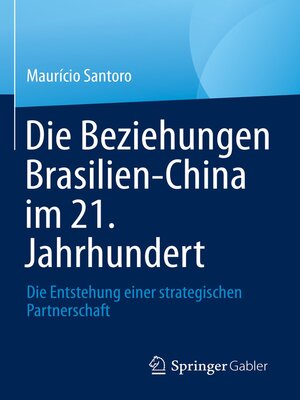cover image of Die Beziehungen Brasilien-China im 21. Jahrhundert